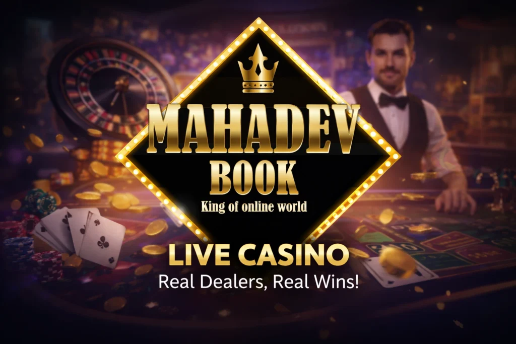 mahadev book live casino logo with real dealer games and live casino setup